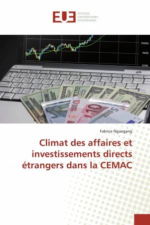 Climat des affaires et investissements directs étrangers dans la CEMAC