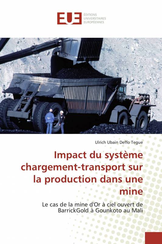 Impact du système chargement-transport sur la production dans une mine