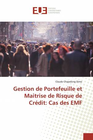 Gestion de Portefeuille et Maitrise de Risque de Crédit: Cas des EMF