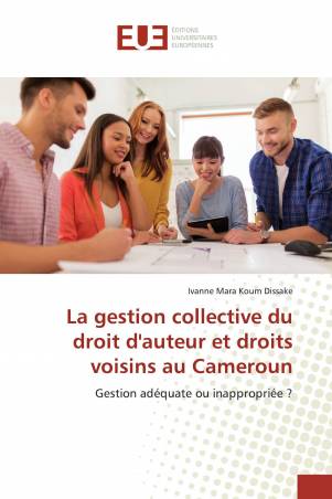 La gestion collective du droit d'auteur et droits voisins au Cameroun
