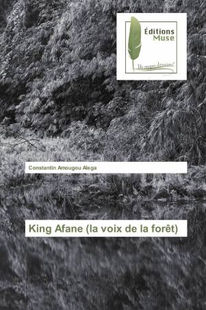 King Afane (la voix de la forêt)