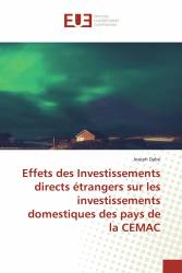 Effets des Investissements directs étrangers sur les investissements domestiques des pays de la CEMAC