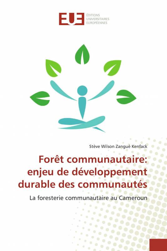 Forêt communautaire: enjeu de développement durable des communautés