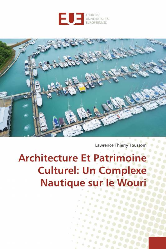 Architecture Et Patrimoine Culturel: Un Complexe Nautique sur le Wouri
