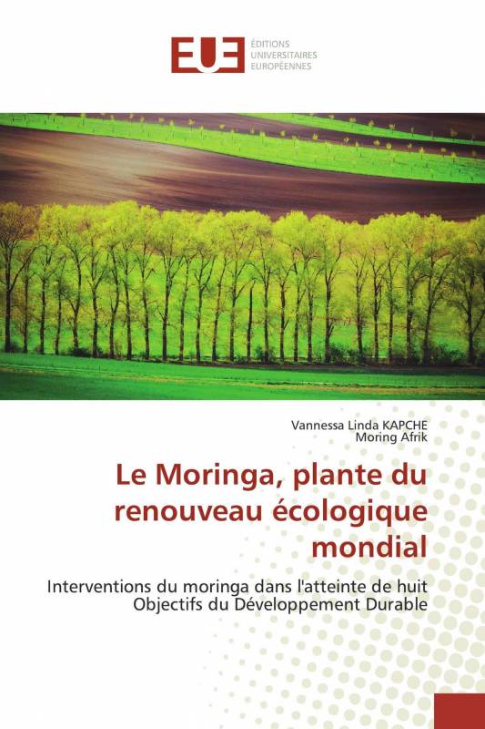 Le Moringa, plante du renouveau écologique mondial