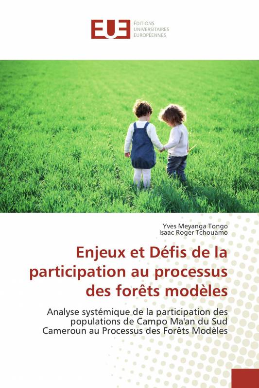 Enjeux et Défis de la participation au processus des forêts modèles