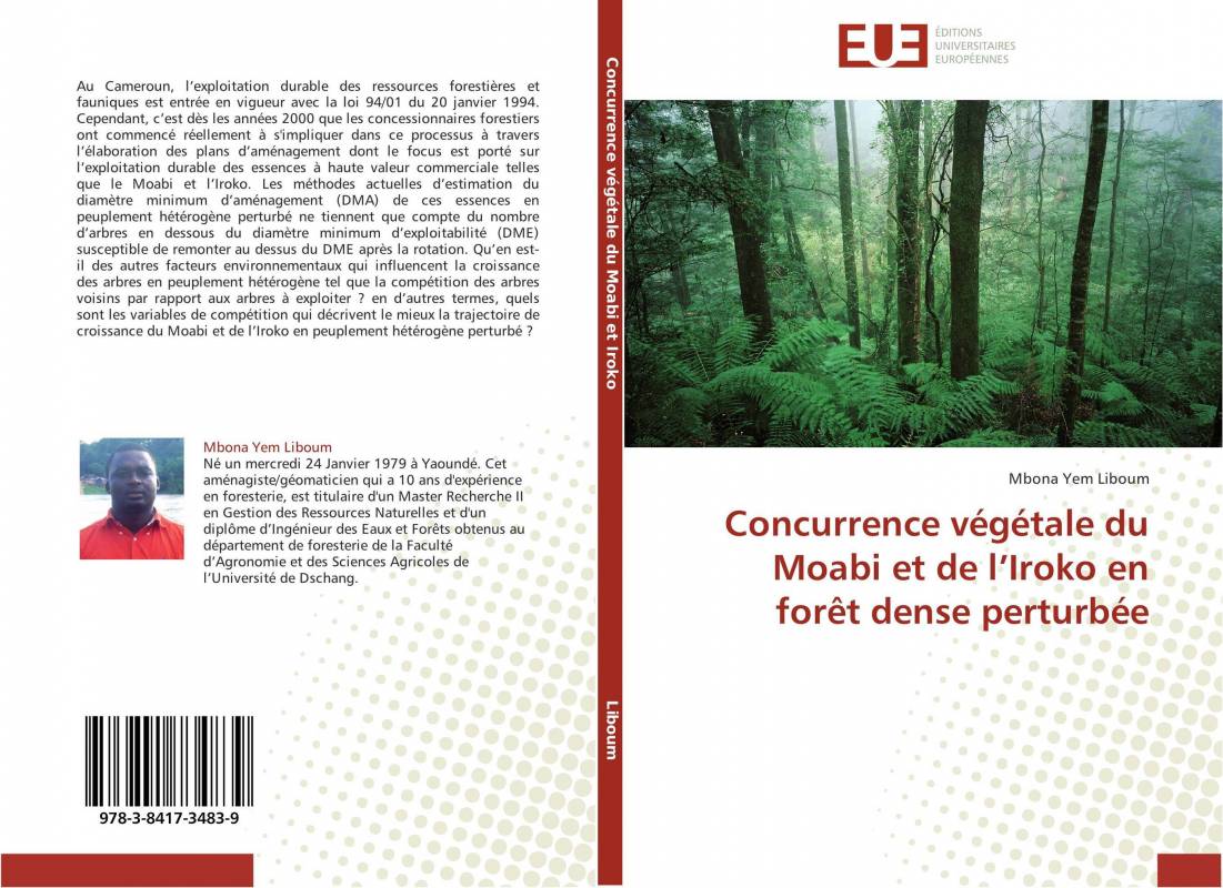 Concurrence végétale du Moabi et de l’Iroko en forêt dense perturbée