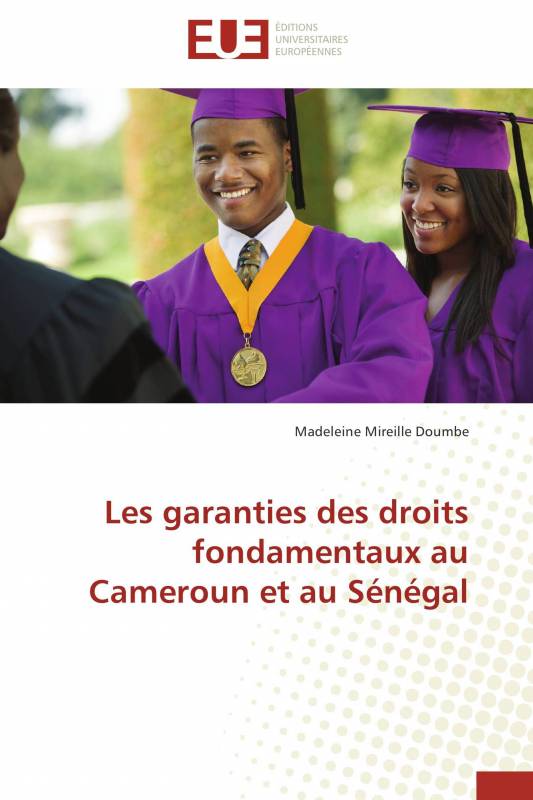 Les garanties des droits fondamentaux au Cameroun et au Sénégal