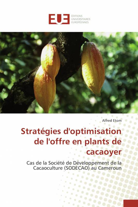 Stratégies d'optimisation de l'offre en plants de cacaoyer