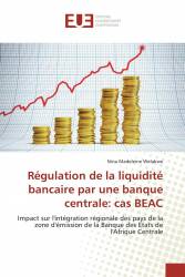 Régulation de la liquidité bancaire par une banque centrale: cas BEAC