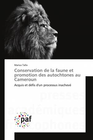 Conservation de la faune et promotion des autochtones au Cameroun