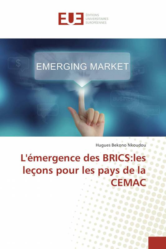 L'émergence des BRICS:les leçons pour les pays de la CEMAC