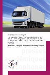 Le Droit OHADA applicable au transport de marchandises par route