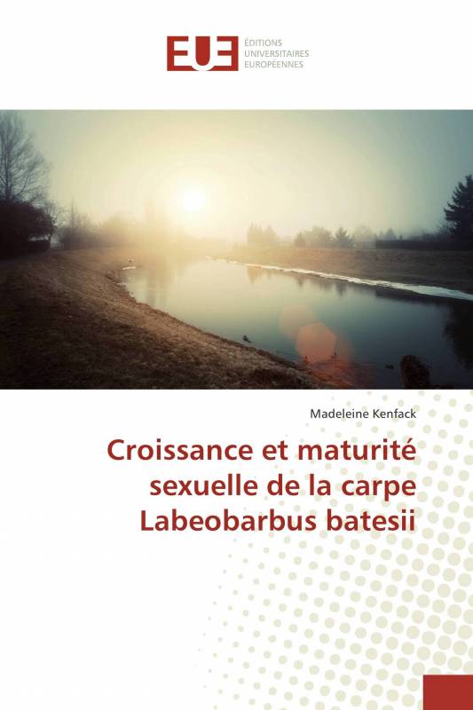 Croissance et maturité sexuelle de la carpe Labeobarbus batesii