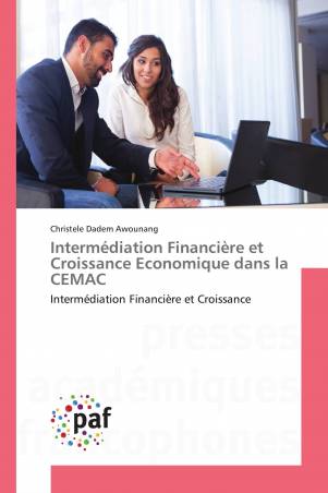 Intermédiation Financière et Croissance Economique dans la CEMAC