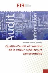 Qualité d’audit et création de la valeur: Une lecture camerounaise