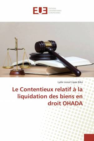 Le Contentieux relatif à la liquidation des biens en droit OHADA