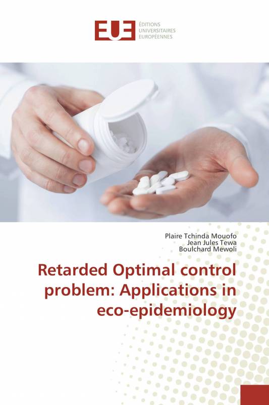 Retarded Optimal control problem: Applications in eco-epidemiology