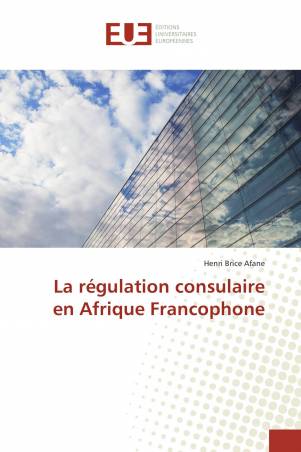 La régulation consulaire en Afrique Francophone