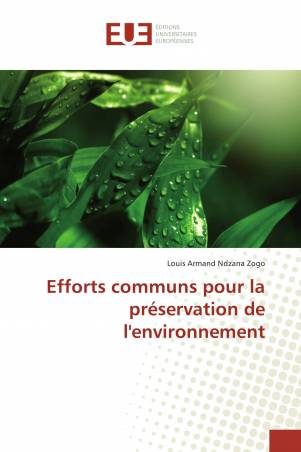 Efforts communs pour la préservation de l&#039;environnement