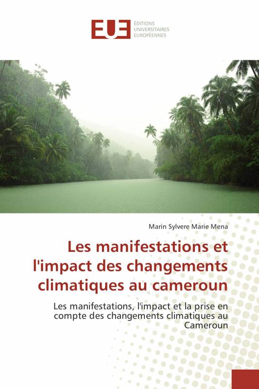 Les manifestations et l'impact des changements climatiques au cameroun