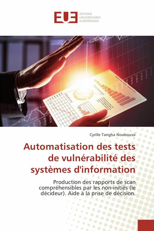 Automatisation des tests de vulnérabilité des systèmes d'information