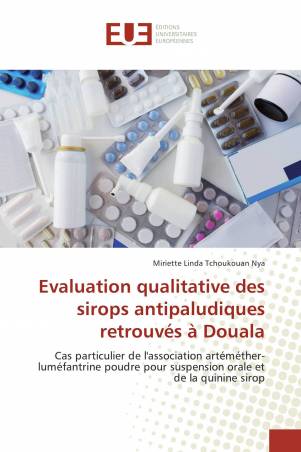 Evaluation qualitative des sirops antipaludiques retrouvés à Douala