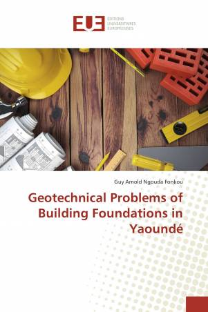 Geotechnical Problems of Building Foundations in Yaoundé