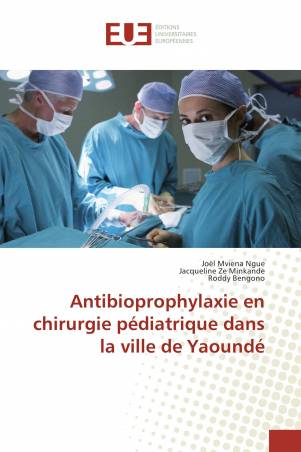 Antibioprophylaxie en chirurgie pédiatrique dans la ville de Yaoundé