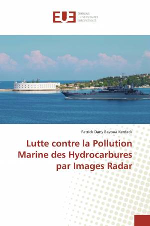 Lutte contre la Pollution Marine des Hydrocarbures par Images Radar