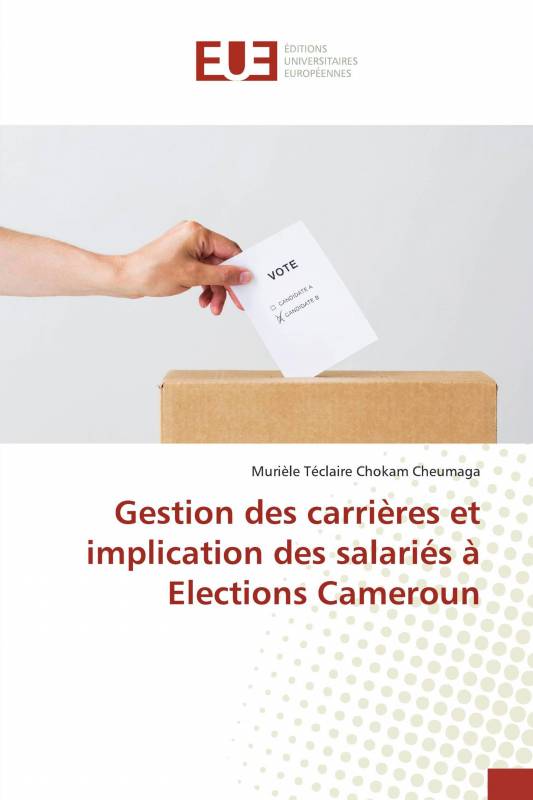 Gestion des carrières et implication des salariés à Elections Cameroun