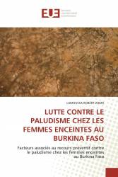 LUTTE CONTRE LE PALUDISME CHEZ LES FEMMES ENCEINTES AU BURKINA FASO