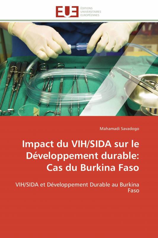 Impact du VIH/SIDA sur le Développement durable: Cas du Burkina Faso