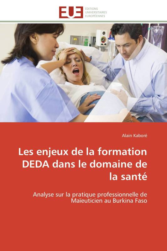 Les enjeux de la formation DEDA dans le domaine de la santé