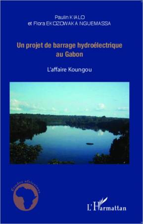 Un projet de barrage hydroélectrique au Gabon