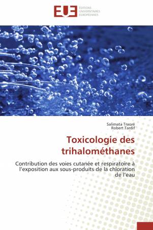 Toxicologie des trihalométhanes