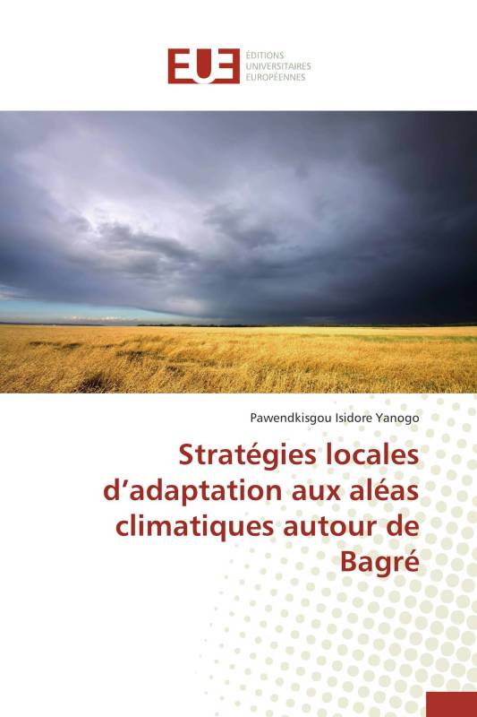 Stratégies locales d’adaptation aux aléas climatiques autour de Bagré