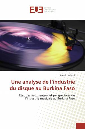 Une analyse de l’industrie du disque au Burkina Faso