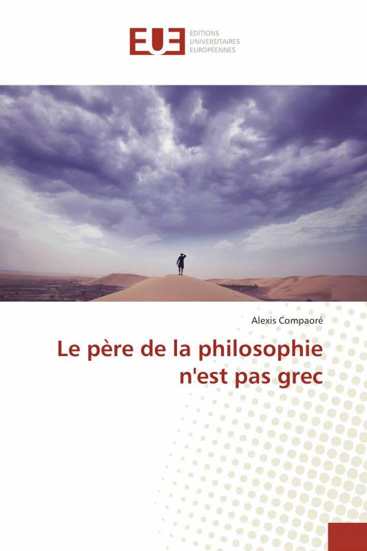 Le père de la philosophie n'est pas grec