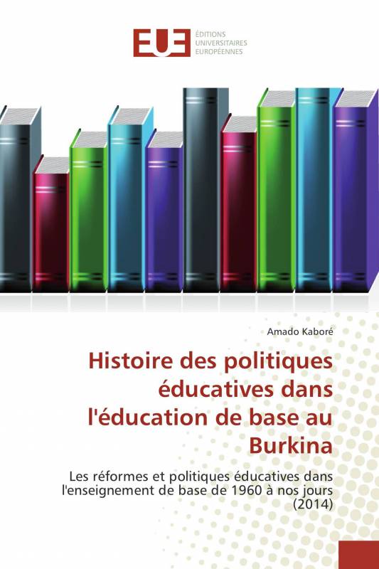 Histoire des politiques éducatives dans l'éducation de base au Burkina