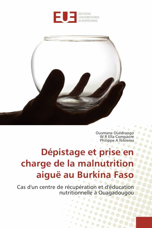 Dépistage et prise en charge de la malnutrition aiguë au Burkina Faso