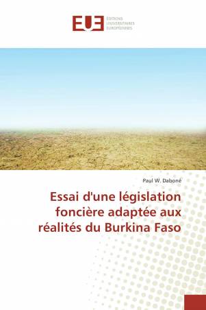 Essai d'une législation foncière adaptée aux réalités du Burkina Faso