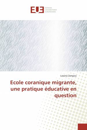 Ecole coranique migrante, une pratique éducative en question