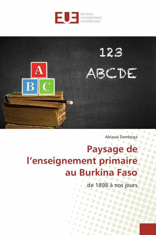 Paysage de l’enseignement primaire au Burkina Faso
