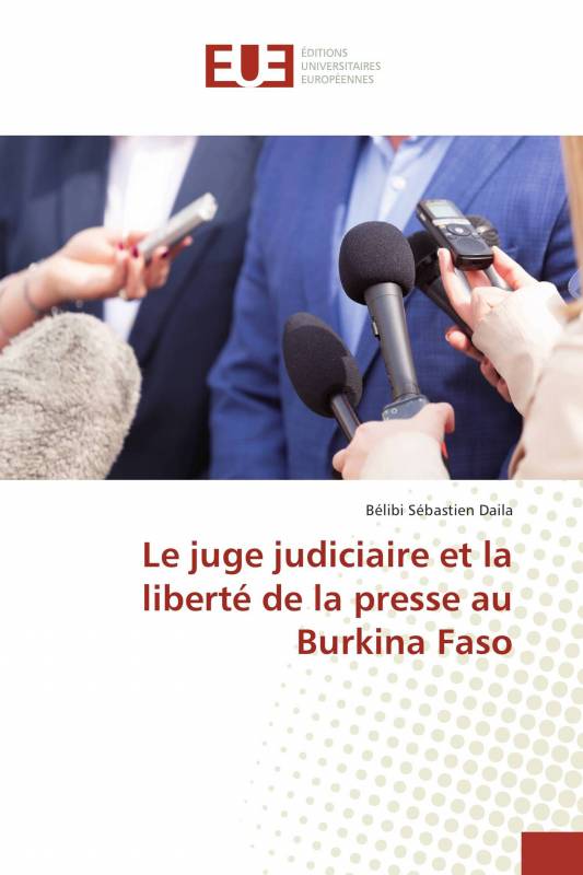 Le juge judiciaire et la liberté de la presse au Burkina Faso