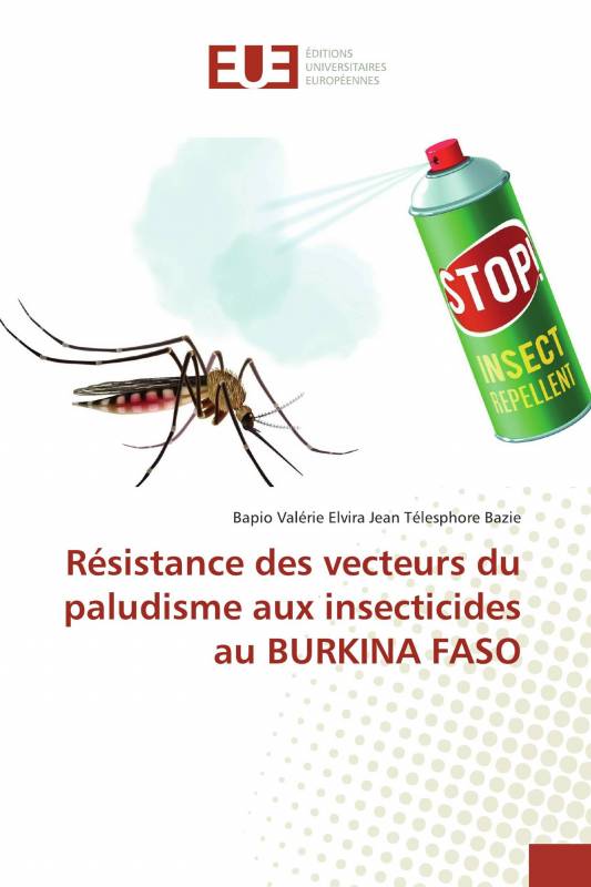 Résistance des vecteurs du paludisme aux insecticides au BURKINA FASO