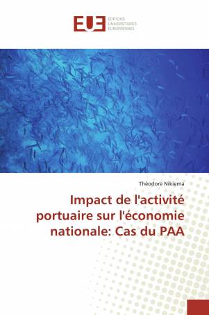 Impact de l'activité portuaire sur l'économie nationale: Cas du PAA