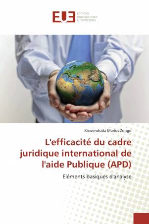 L'efficacité du cadre juridique international de l'aide Publique (APD)