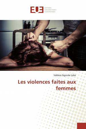 Les violences faites aux femmes