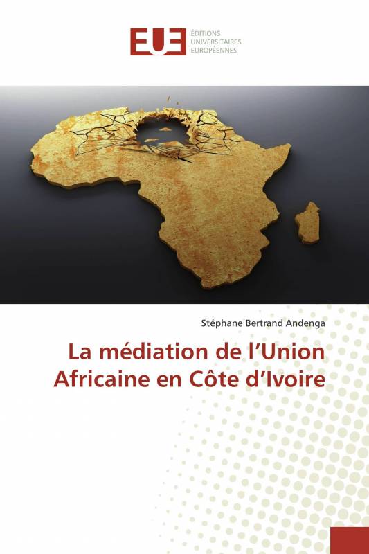 La médiation de l’Union Africaine en Côte d’Ivoire
